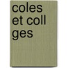 Coles Et Coll Ges by Alfred Franklin