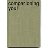 Companioning You! door Alan D. Wolfelt