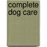 Complete Dog Care