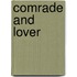Comrade and Lover
