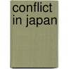 Conflict In Japan door Ellis S. Krauss