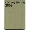 Conveyancing 2009 by Kenneth G. C. Reid