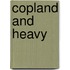 Copland and Heavy