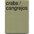 Crabs / Cangrejos