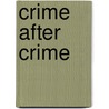 Crime After Crime door Jane Isaac