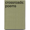 Crossroads: Poems door David R. Slavitt