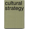 Cultural Strategy door Douglas Cameron