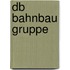 Db Bahnbau Gruppe