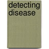 Detecting Disease door Stephen Reames