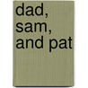 Dad, Sam, and Pat by Sue Dickson