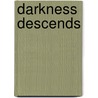 Darkness Descends by Dave Jewett