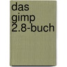 Das Gimp 2.8-buch door Kay Richter