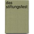 Das Stiftungsfest