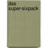 Das Super-Sixpack door Christian Kierdorf