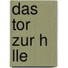 Das Tor Zur H Lle by Dirk Kr Ger