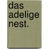 Das adelige Nest.