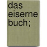 Das eiserne buch; door Gellert