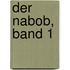 Der Nabob, Band 1