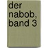 Der Nabob, Band 3