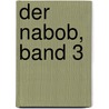 Der Nabob, Band 3 by Alphonse Daudet
