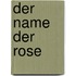 Der Name der Rose