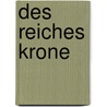 Des Reiches Krone door Wilhelm Raabe
