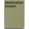 Destination Known door Brett Ellen Block