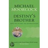 Destiny's Brother door Michael Moorcock