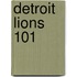 Detroit Lions 101
