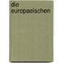 Die Europaeischen