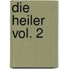 Die Heiler Vol. 2 by Dorothee Fröller