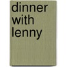 Dinner with Lenny door Jonathan Cott