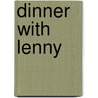 Dinner with Lenny by Jonathan Cott