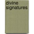 Divine Signatures
