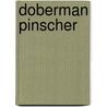 Doberman Pinscher door Liz Palika