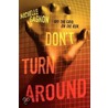 Don't Turn Around door Michelle Gagnon
