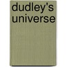 Dudley's Universe door Mr Dudley Owen Basson