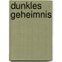 Dunkles Geheimnis