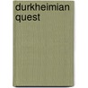 Durkheimian Quest door William Watts Miller