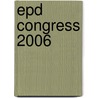 Epd Congress 2006 door Stanley M. Howard