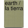 Earth / La Tierra by Elisa Peters