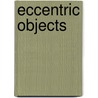 Eccentric Objects by Jo Applin