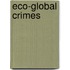Eco-global Crimes