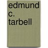Edmund C. Tarbell by Laurene Buckley