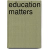 Education Matters by Katy Taylor