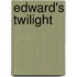 Edward's Twilight