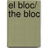 El Bloc/ The Bloc