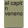 El Capit N Veneno by Pedro Antonio de Alarcón