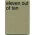 Eleven Out of Ten
