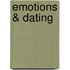 Emotions & Dating